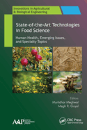State-Of-The-Art Technologies in Food Science: Human Health, Emerging Issues and Specialty Topics