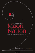 State of the Maori Nation: Twenty-First Century Issues in Aotearoa - Mulholland, Malcolm