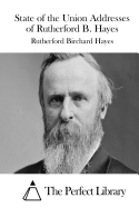 State of the Union Addresses of Rutherford B. Hayes