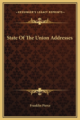 State of the Union Addresses - Pierce, Franklin