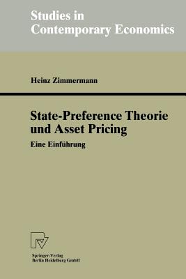 State-Preference Theorie Und Asset Pricing: Eine Einfuhrung - Zimmermann, Heinz