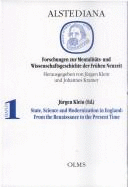 State, Science, and Modernization in England: From the Renaissance to the Modern Times: Herborn Symposium, 1990 - Klein, Jurgen