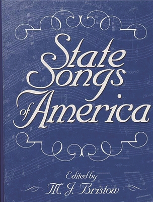 State Songs of America - Bristow, Michael J