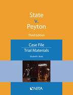 State V. Peyton: Case File, Trial Materials