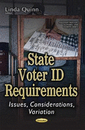 State Voter Id Requirements: Issues, Considerations, Variation