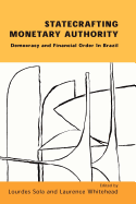 Statecrafting Monetary Authority