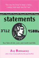 Statements: True Tales of Life, Love, and Credit Card Bills