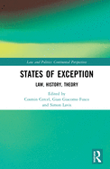 States of Exception: Law, History, Theory