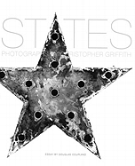 States - Griffith, Christopher (Photographer), and Coupland, Douglas (Contributions by)