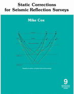 Static Corrections for Seismic Reflection Surveys - Cox, Michael J G, and Cox, Mike