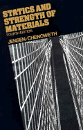 Statics and Strength of Materials - Jensen, A C, and Chenoweth, Harry H, and Jensen, Alfred