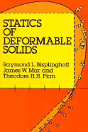 Statics of Deformable Solids - Bisplinghoff, Raymond L