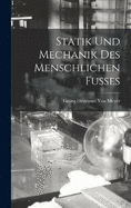 Statik Und Mechanik Des Menschlichen Fusses