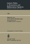 Stationare Und Schrumpfende Bevolkerungen: Demographisches Null- Und Negativwachstum in Osterreich