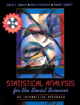 Statistical Analysis for the Social Sciences: An Interactive Approach - Abrami, Philip C, and Cholmsky, Paul, and Gordon, Robert, PhD