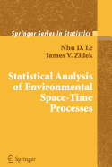 Statistical Analysis of Environmental Space-Time Processes