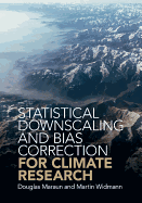 Statistical Downscaling and Bias Correction for Climate Research