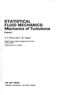 Statistical Fluid Mechanics - Vol 1: Mechanics of Turbulence - Monin, A S, and Monin, Moandrei S (Editor), and Yaglom, A M (Editor)