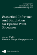 Statistical Inference and Simulation for Spatial Point Processes