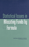 Statistical Issues in Allocating Funds by Formula