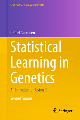 Statistical Learning in Genetics: An Introduction Using R - Sorensen, Daniel