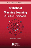 Statistical Machine Learning: A Unified Framework
