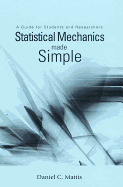 Statistical Mechanics Made Simple: A Guide for Students and Researchers