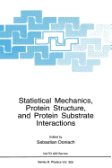 Statistical Mechanics, Protein Structure, and Protein Substrate Interactions