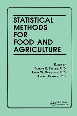 Statistical Methods for Food and Agriculture - Bender, Filmore E