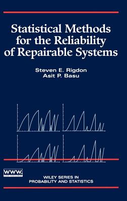 Statistical Methods for the Reliability of Repairable Systems - Rigdon, Steven E, and Basu, Asit P