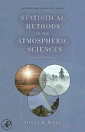 Statistical Methods in the Atmospheric Sciences: Volume 100