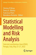 Statistical Modelling and Risk Analysis: Selected contributions from ICRA9, Perugia, Italy, May 25-27, 2022