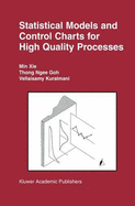 Statistical Models and Control Charts for High-Quality Processes - Min Xie, and Thong Ngee Goh, and Kuralmani, Vellaisamy