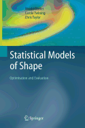 Statistical Models of Shape: Optimisation and Evaluation