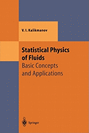 Statistical Physics of Fluids: Basic Concepts and Applications
