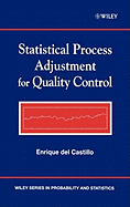 Statistical Process Adjustment for Quality Control - del Castillo, Enrique