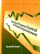 Statistical Process Control and Quality Improvement