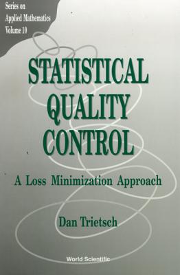Statistical Quality Control: A Loss Minimization Approach - Trietsch, Dan