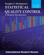 Statistical Quality Control a Modern Introduction