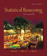 Statistical Reasoning for Everyday Life - Bennett, Jeffrey O, and Briggs, William L, and Triola, Mario F