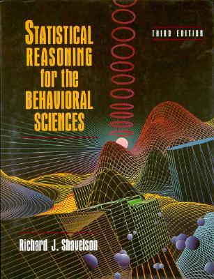 Statistical Reasoning for the Behavioral Sciences - Shavelson, Richard J