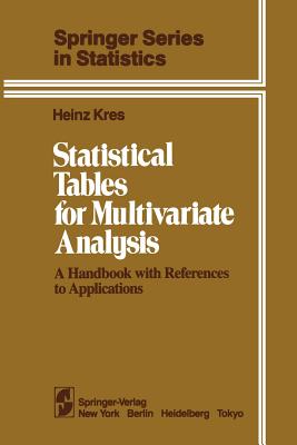 Statistical Tables for Multivariate Analysis: A Handbook with References to Applications - Kres, Heinz, and Wadsack, Peter (Translated by)