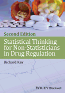 Statistical Thinking for Non-Statisticians in Drug  Regulation, 2e