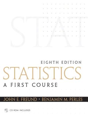 Statistics: A First Course - Freund, John, and Perles, Benjamin