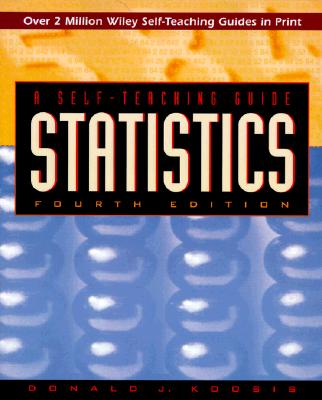 Statistics: A Self-Teaching Guide - Koosis, Donald J