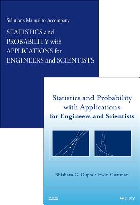 Statistics and Probability with Applications for Engineers and Scientists Set - Gupta, Bhisham C., and Guttman, Irwin