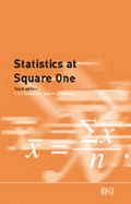 Statistics at Square One - Campbell, Michael J, Professor, PhD (Editor)