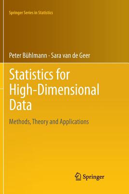Statistics for High-Dimensional Data: Methods, Theory and Applications - Bhlmann, Peter, and Van de Geer, Sara