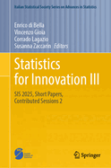 Statistics for Innovation III: SIS 2025, Short Papers, Contributed Sessions 2