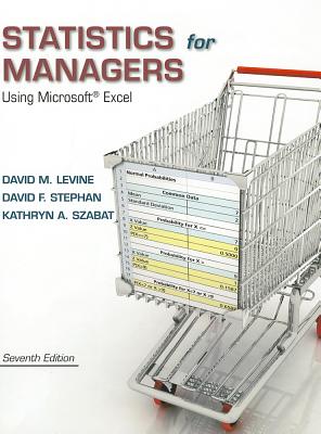 Statistics for Managers Using Microsoft Excel - Levine, David, and Stephan, David, and Szabat, Kathryn